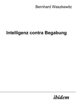 cover image of Intelligenz contra Begabung